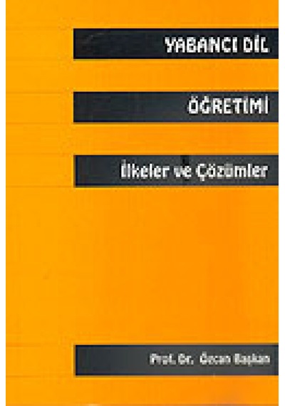 Yabancı Dil Öğretimiİlkeler ve Çözümler - Özcan Başkan - Multilingual