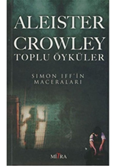 Simon Iff'in Maceraları - Aleister Crowley - Mitra