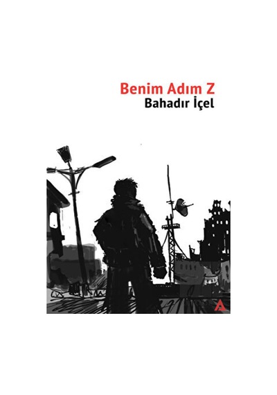 Benim Adım Z - Bahadır İçel - Kanon Kitap