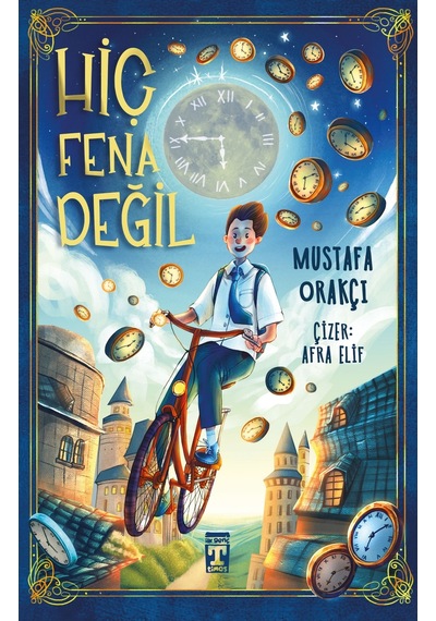Hiç Fena Değil Mustafa Orakçı Timaş