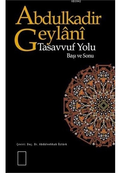 Tasavvuf Yolu; Başı Ve Sonu