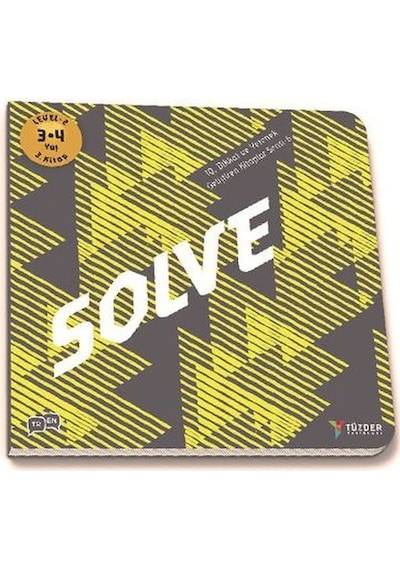 Solve-3-4 Yaş Level 2 3.Kitap-IQ ve Yetenek Geliştiren Kitaplar Serisi- Tüzder Yayınları