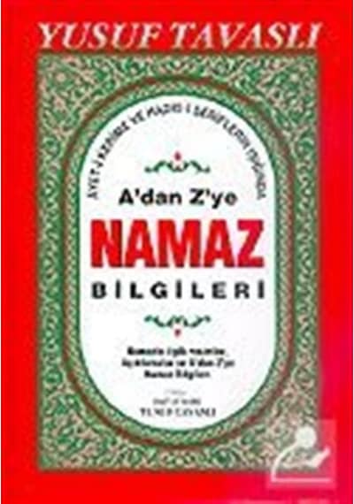 A'dan Z'ye Namaz Bilgileri kod D44 / Yusuf Tavaslı