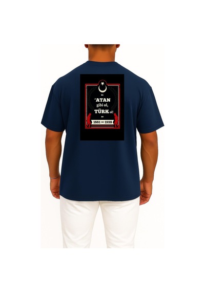 Bahriyeli Collection Oversize Atan Gibi Ol Türk Ol Atatürk Göğüs Ve Sırt Tasarımlı Unisex T-shirt Lacivert