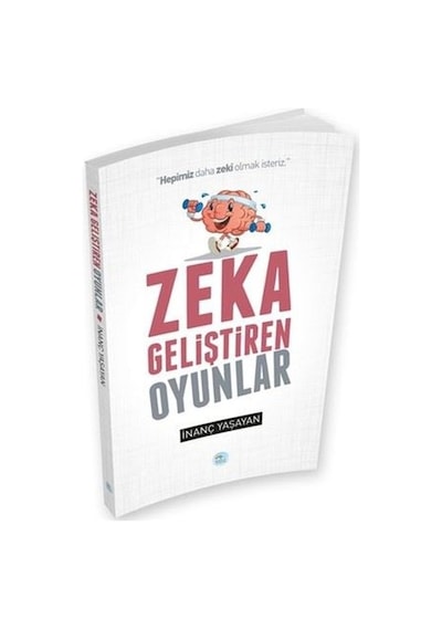 Zeka Geliştiren Oyunlar - İnanç Yaşayan - Mavi Çatı Yayınları