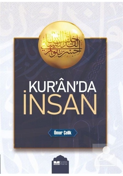 Kur'an'da İnsan / Ömer Çelik 9786257274845