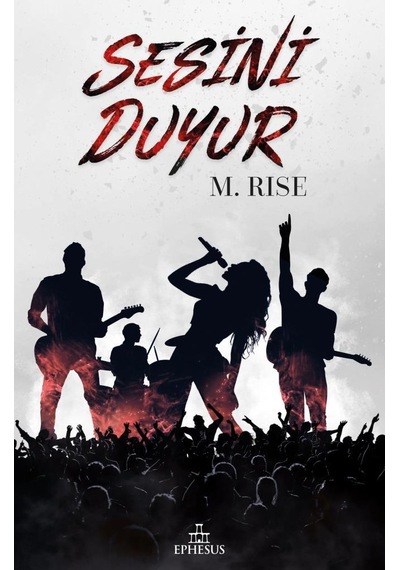 Sesini Duyur Ciltli / M. Rise / Ephesus Yayınları
