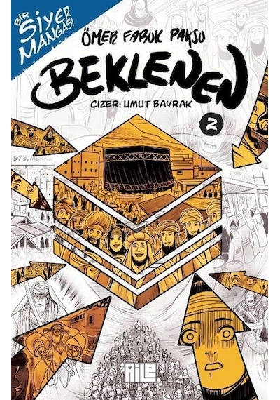 Bir Siyer Mangası: Beklenen 2 / Ömer Faruk Paksu