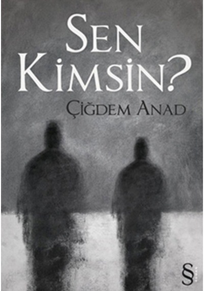 Sen Kimsin? - Çiğdem Anad - Everest Yayınları