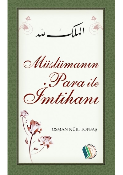 Müslümanın Para İle İmtihanı - Osman Nuri Topbaş 9789944834674