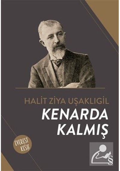 Kenarda Kalmış - Halid Ziya Uşaklıgil - Everest Yayınları