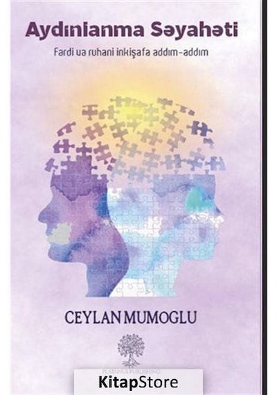 Aydınlanma Seyaheti - Ferdi ve Ruhani İnkişafa Addım - Addım - Ceylan Mumoğlu - Platanus Publishing