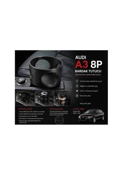 Audi A3 8p İçin Özel Tasarım Bardak Tutucu