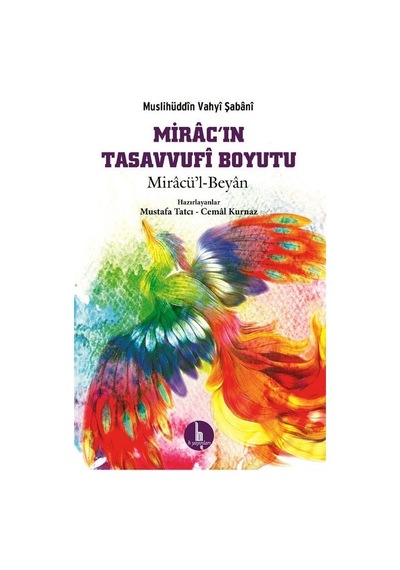 Miracın Tasavvufi Boyutu - Muslihüddin Vahyi - H Yayınları