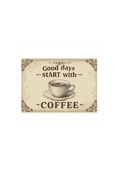 Good Days Start With Coffee Modern Ahşap Tablo