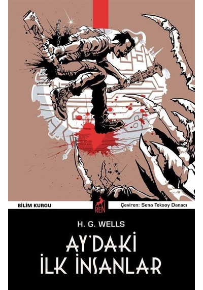 Ay'daki İlk İnsanlar - H.G. Wells - Ren Kitap