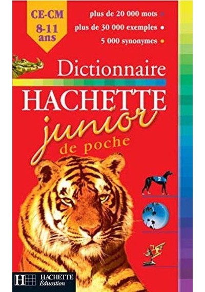 Dictionnaire Hachette Junior De Poche: Ce-Cm. 8-11  Ans
