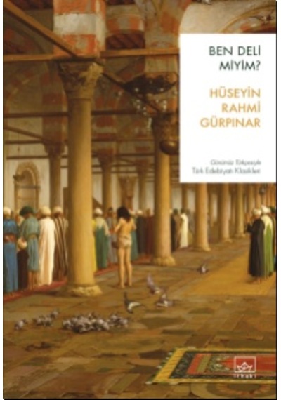 Ben Deli miyim? - Hüseyin Rahmi Gürpınar - İthaki Yayınları