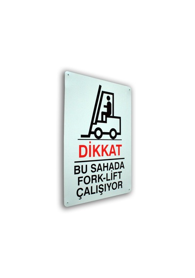 Metal İş Güvenliği Ve Uyarı Levhaları 25 36 Cm.dikkat Bu Alanda Forklift Çalışıyor
