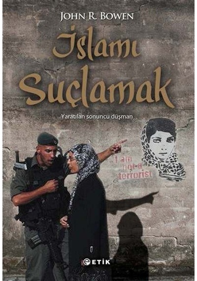 İslamı Suçlamak