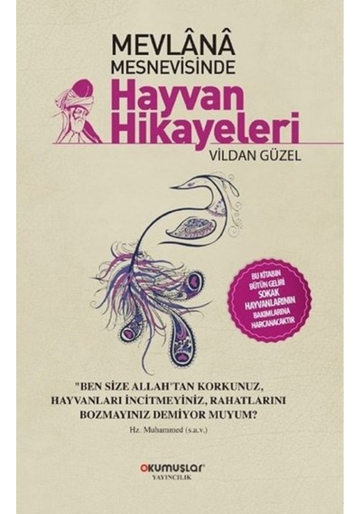 Mevlana Mesnevisinde Hayvan Hikayeleri - Vildan Güzel - Okumuşlar Yayıncılık