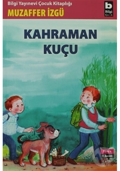 Kahraman Kuçu - Muzaffer İzgü - Bilgi Yayınevi
