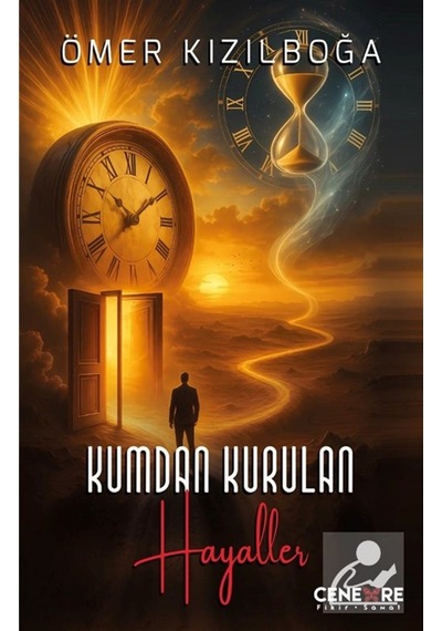 Kumdan Kurulan Hayaller / Ömer Kızılboğa