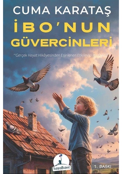 İbo'nun Güvercinleri / Cuma Karataş