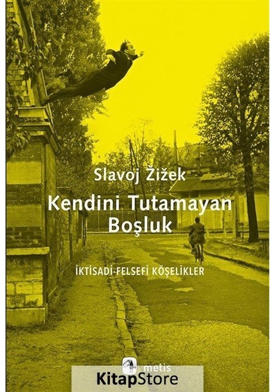 Kendini Tutamayan Boşluk / Slavoj Zizek