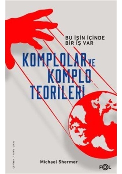 Komplolar Ve Komplo Teorileri / Michael Shermer