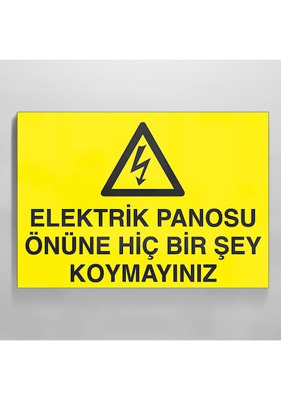 Elektrik Panosunun Önüne Birşey Koyma Uyarı Levhası 40x60cm