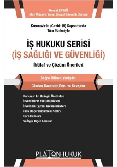 İş Hukuku Serisi İş Sağlığı ve Güvenliği