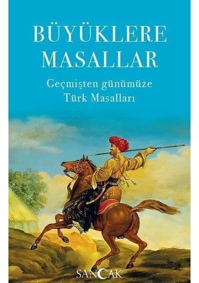 Büyüklere Masallar - Geçmişten Günümüze Türk Masalları- Sancak