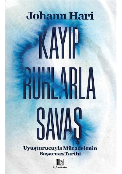 Kayıp Ruhlarla Savaş / Johann Hari