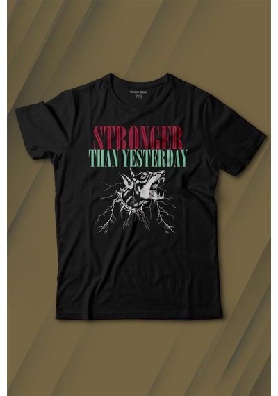 Kendim Seçtim Stronger Than Yesterday Dünden Daha Güçlü Dog Typo Köpek Baskılı Tişört Çocuk T-shirt 001