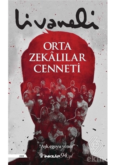 Orta Zekalılar Cenneti - Zülfü Livaneli - İnkılap Kitabevi
