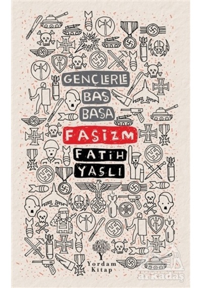 Faşizm - Gençlerle Baş Başa