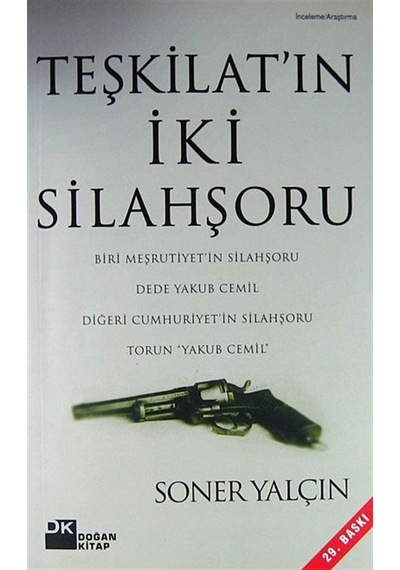 Teşkilatın İki Silahşoru/Dede Yakub Cemil-Torun "Yakub Cemil" ...