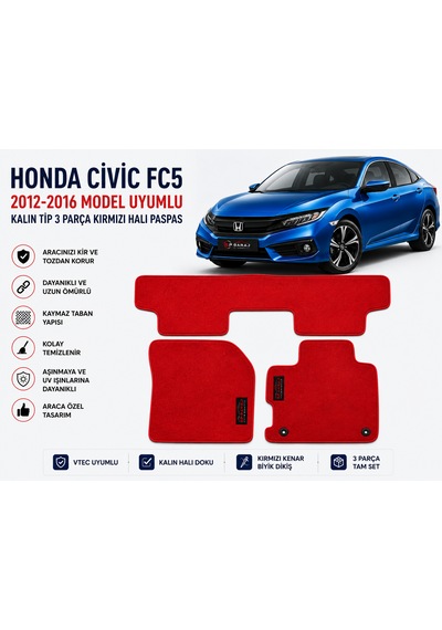 Honda Civic Fc5 2016-2021 Model Uyumlu Kırmızı Kalın Tip Halı Paspas Takımı 3 Parça Tam Set