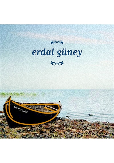 Erdal Güney - Bir Kıyıdan (Cd)