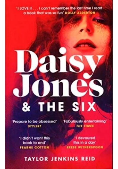 Daisy Jones and The Six: Read the hit novel everyones talking about - Taylor Jenkins Reid - Random House