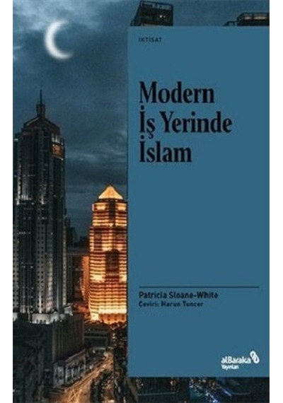 Modern İş Yerinde İslam - Patricia Sloane White - alBaraka Yayınları