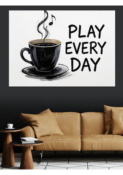 Ahşap Tablo Play Every Day Kahve Yazısı