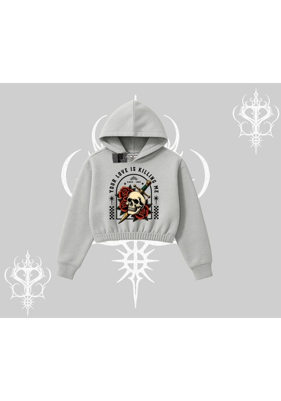 Startmore Kapşonlu Crop Sweatshirt Your Love Is Killing Me Dead Romance Gri