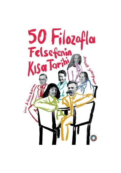 50 Filozofla Felsefenin Kısa Tarihi