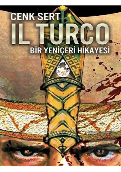 Il Turco-Bir Yeniçeri Hikayesi - Cenk Sert - Cinius