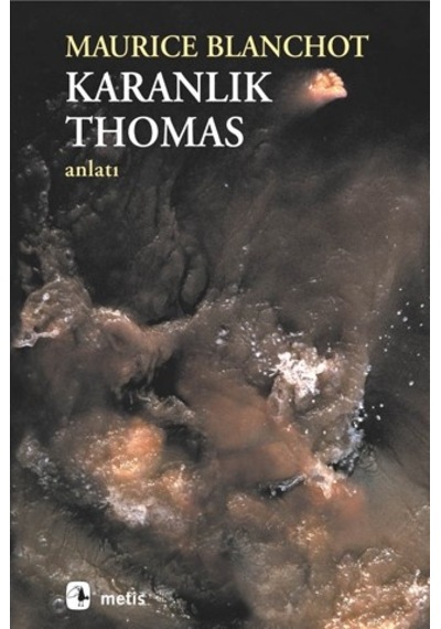 Karanlık Thomas - Maurice Blanchot - Metis Yayınları