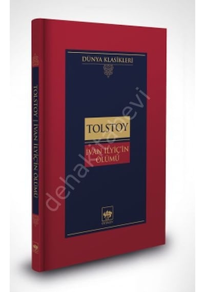 İvan İlyiç'in Ölümü - Lev Nikolayeviç Tolstoy - Ötüken Neşriyat