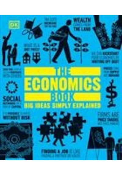The Economics Book - Big Ideas Simply Explained Dorling...