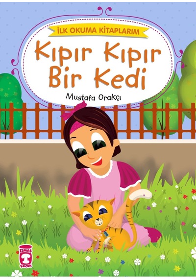 Kıpır Kıpır Bir Kedi - Ilk Okuma Kitaplarım